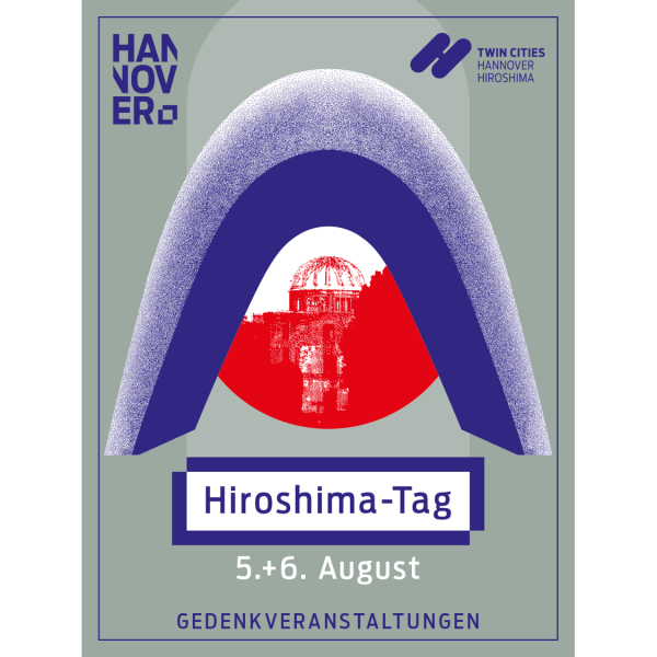 Hiroshima-Tag 2026 – Gedenkveranstaltungen am 5. und 6. August